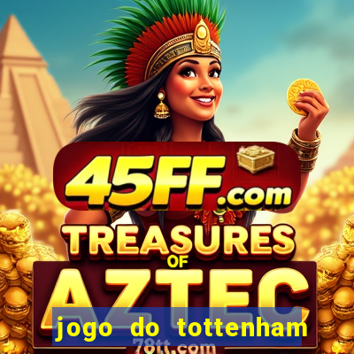 jogo do tottenham hoje palpite